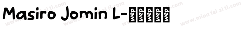 Masiro Jomin L字体转换